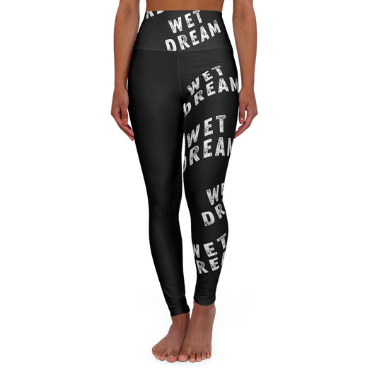 HIGH WAIST WET DREAM LEGGINGS (BLK)