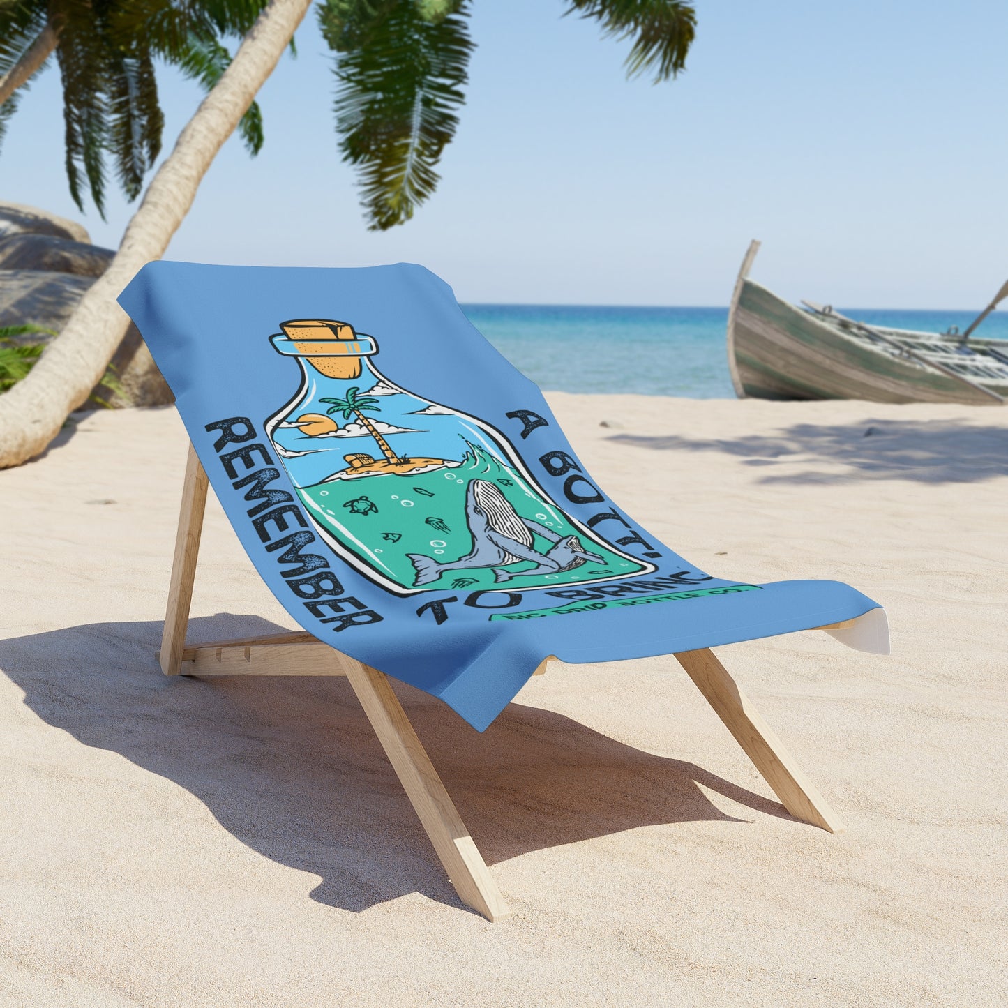 BRING A BOTTLE BEACH TOWEL